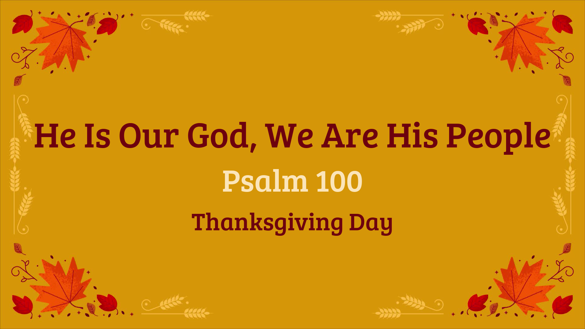 He Is Our God, We Are His People